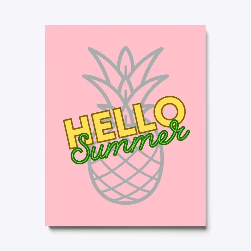 Hello Summer of Pineapple