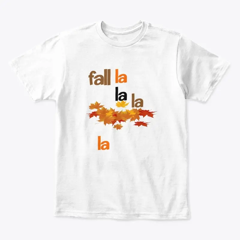 Fall La la la la